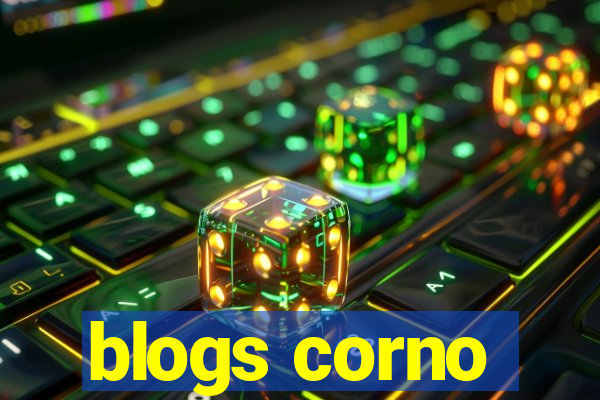 blogs corno